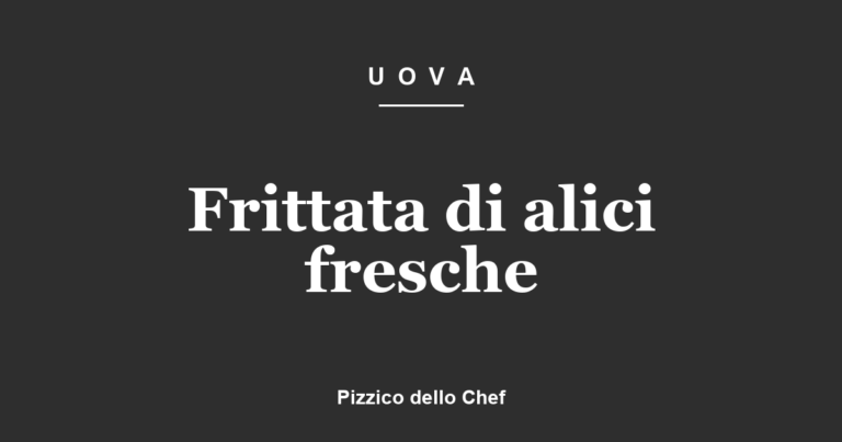 Frittata di alici fresche
