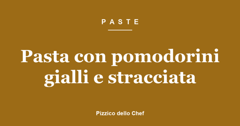 Pasta con pomodorini gialli e stracciata