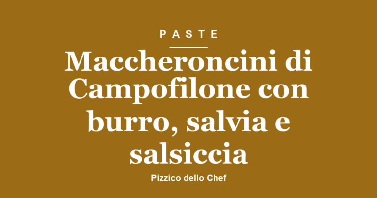 Maccheroncini di Campofilone con burro, salvia e salsiccia