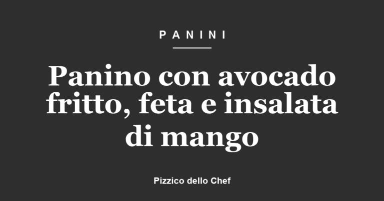 Panino con avocado fritto, feta e insalata di mango