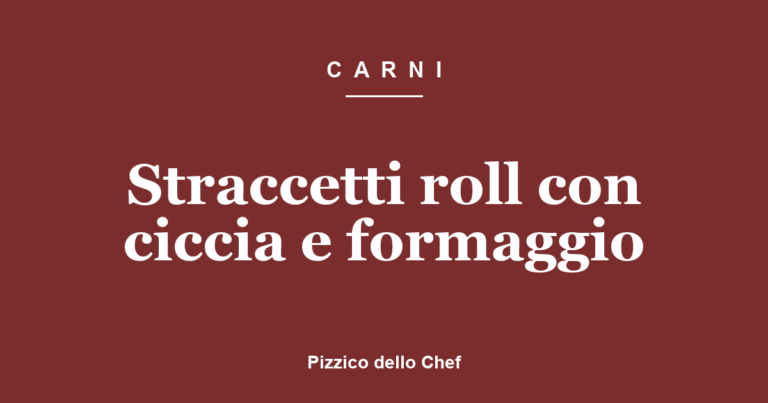 Straccetti roll con ciccia e formaggio