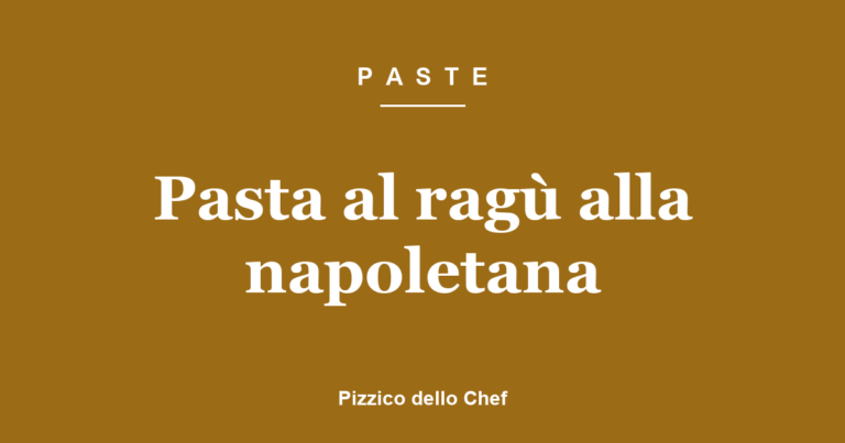 Pasta al ragù alla napoletana