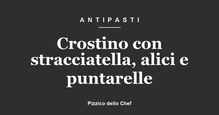 Crostino con stracciatella, alici e puntarelle