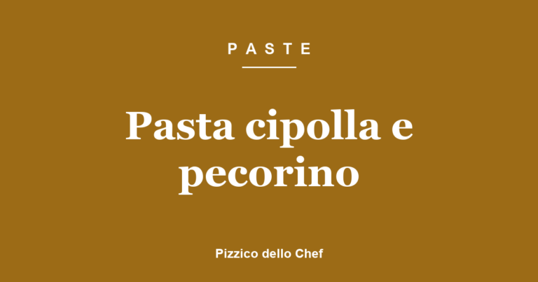 Pasta cipolla e pecorino