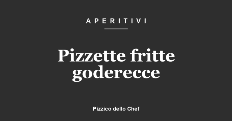 Pizzette fritte goderecce
