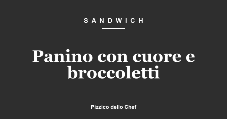 Panino con cuore e broccoletti