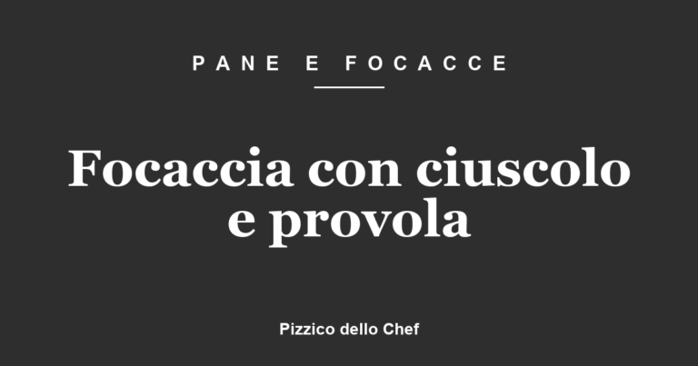 Focaccia con ciuscolo e provola