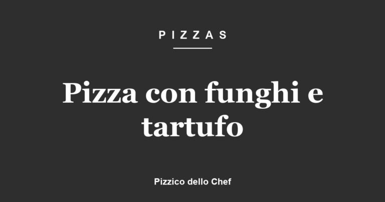 Pizza con funghi e tartufo