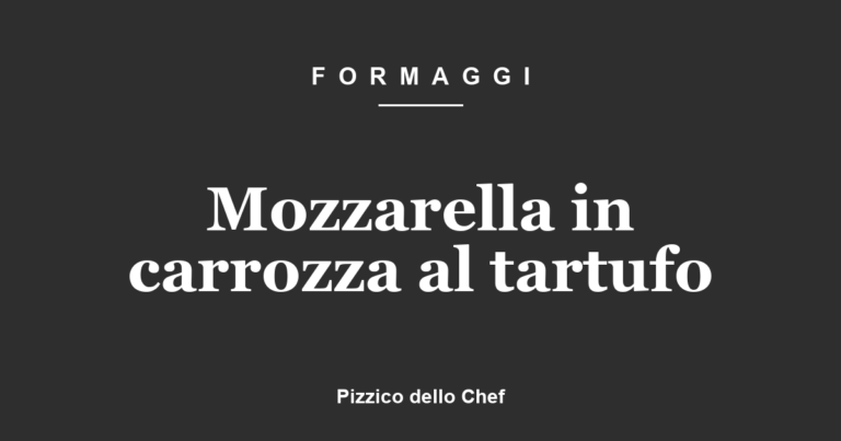 Mozzarella in carrozza al tartufo