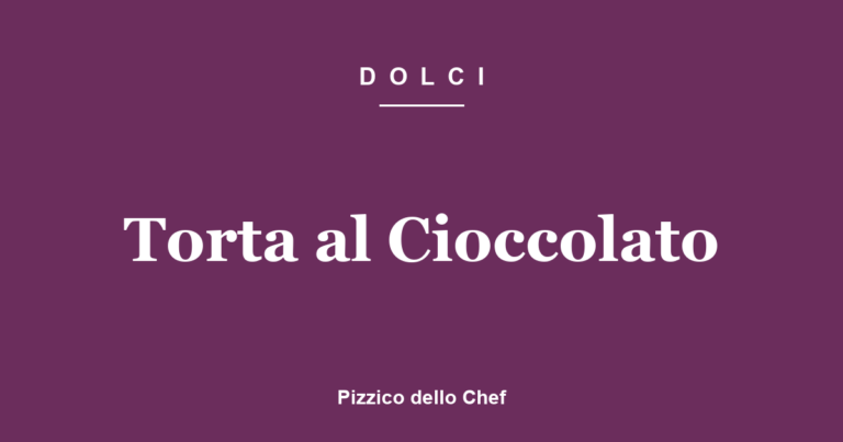 Torta al Cioccolato