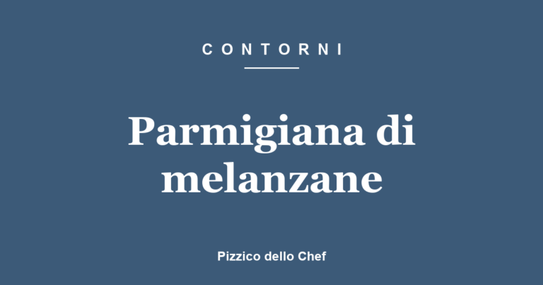 Parmigiana di melanzane