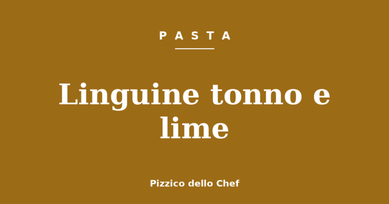 Linguine tonno e lime