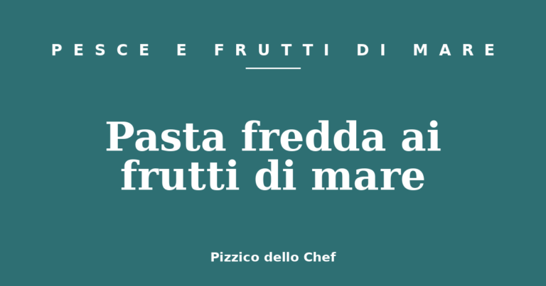 Pasta fredda ai frutti di mare