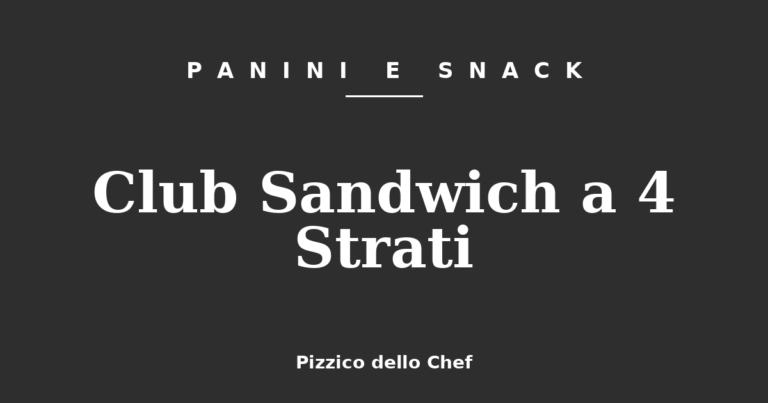 Club Sandwich a 4 Strati